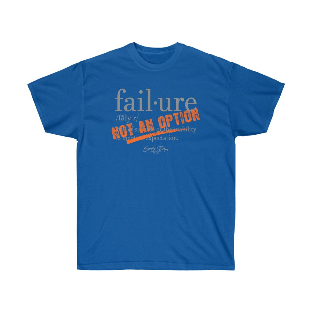 Simply Dope - Failure is not an Option Short Sleeve Tee