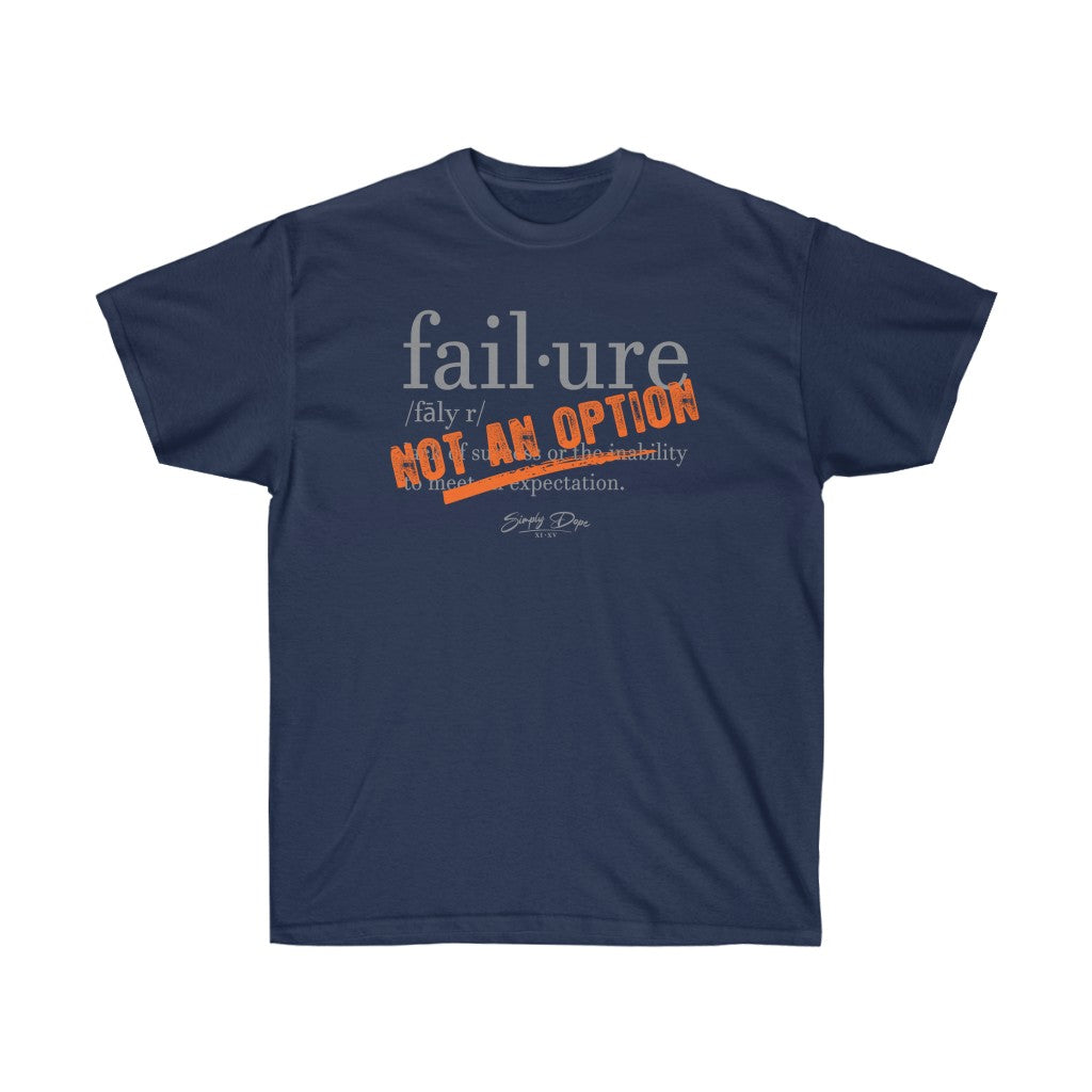 Simply Dope - Failure is not an Option Short Sleeve Tee