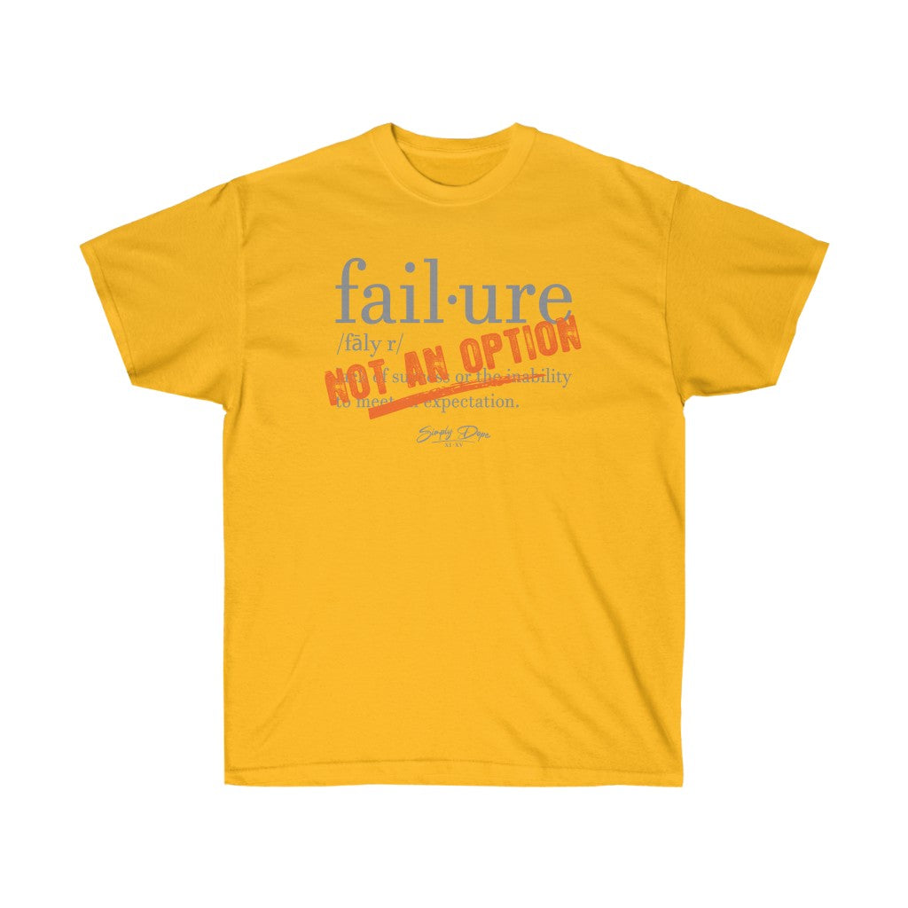 Simply Dope - Failure is not an Option Short Sleeve Tee