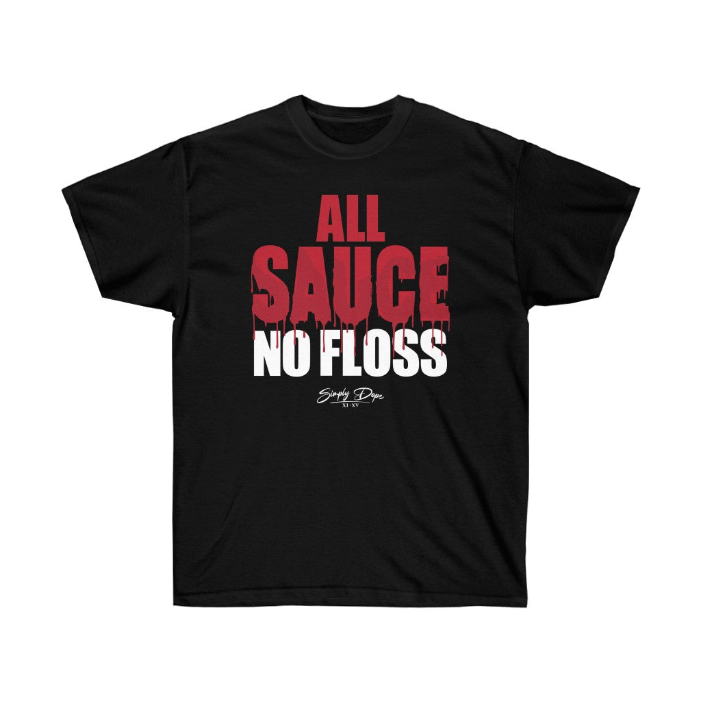 Simply Dope - All Sauce No Floss Short Sleeve Tee